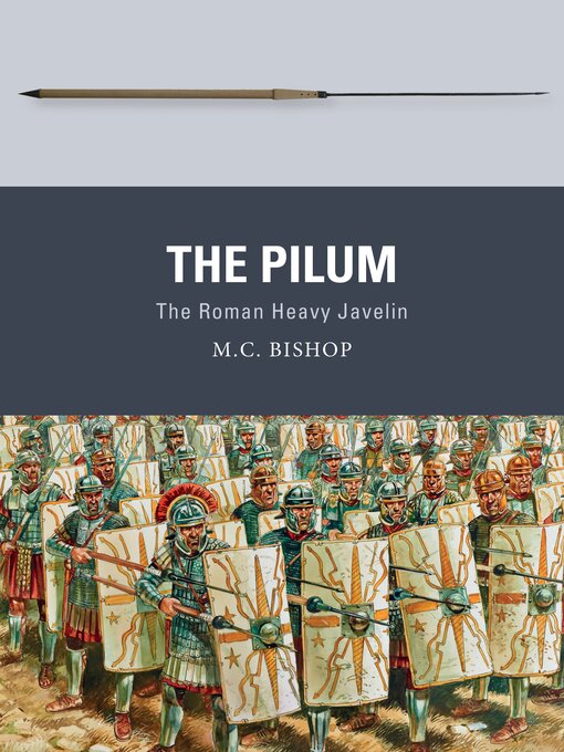 Title details for The Pilum by M.C. Bishop - Available